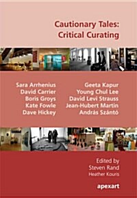 Cautionary Tales: Critical Curating (Paperback)