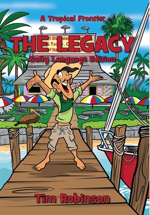 A Tropical Frontier: The Legacy (Hardcover)
