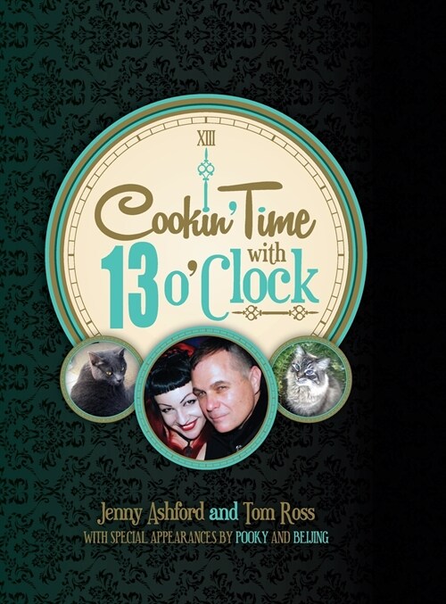 Cookin Time with 13 OClock (Hardcover)