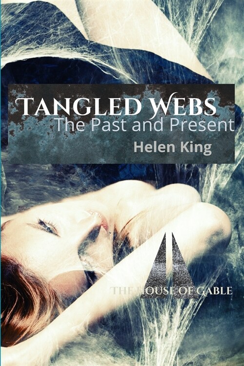 Tangled Webs: The Past and Present (Paperback)