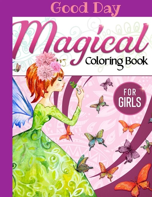 Magical Coloring Book for girls: Have fun with your Daughter with this gift: coloring Princesses, Principles, Sirens, Fairies and Unicorns 50 pages of (Paperback)