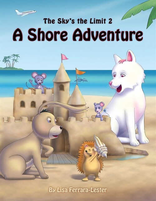 The Skys the Limit 2: A Shore Adventure (Paperback)