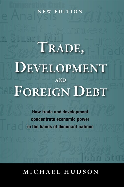 Trade, Development and Foreign Debt (Hardcover)