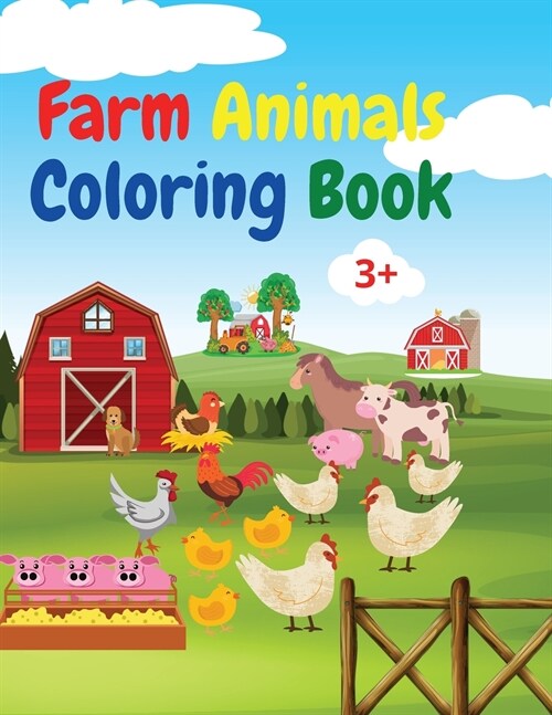 Farm Animals Coloring Book: Amazing Farm Animals Coloring Book Acute Farm Animals Coloring Book for Kids Ages 3+ Gift Idea for Preschoolers with C (Paperback)