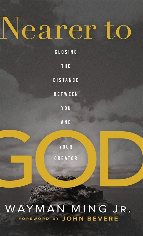 Nearer to God (Hardcover)