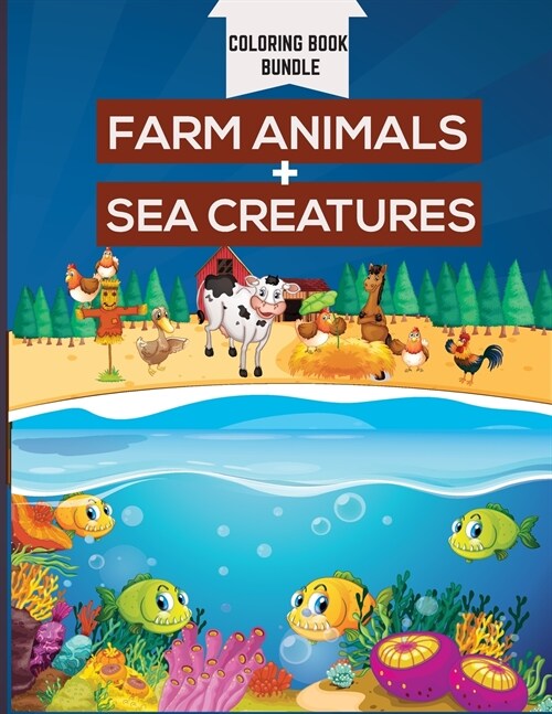 Coloring Book Bundle: Activity Book for Kids Ages 2-4 and 4-8, Boys or Girls, with 50 High Quality Illustrations of Fantastic Farm Animals a (Paperback)