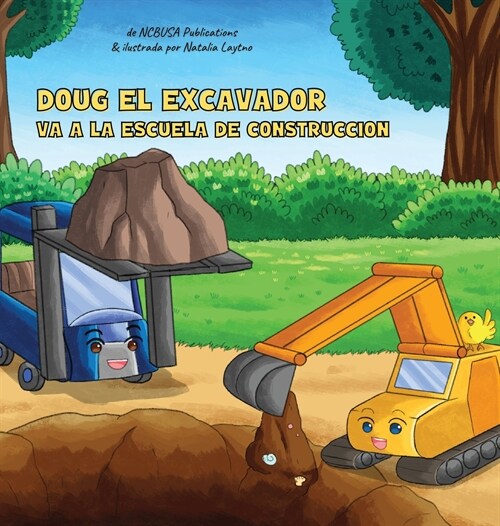 Doug El Excavador Va a la Escuela de Construcci?: Un Divertido Libro Ilustrado para Ni?s de 2 a 5 A?s (Hardcover)