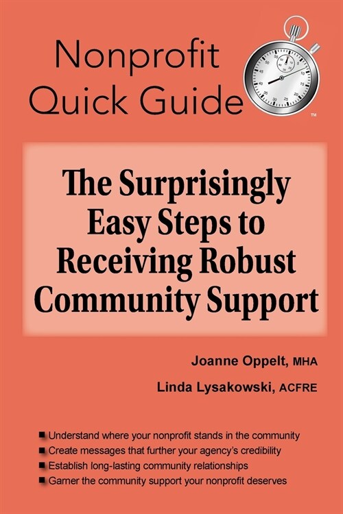 The Surprisingly Easy Steps to Receiving Robust Community Support (Paperback)