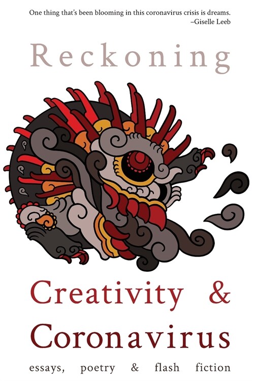 Reckoning: Creativity and Coronavirus (Paperback)