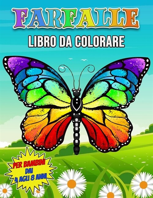 Farfalle Libro da Colorare per Bambini dai 4 agli 8 Anni: Bellissimo Libro di Farfalle per Adolescenti, Ragazze e Bambini, 30 Pagine da Colorare Unich (Paperback)