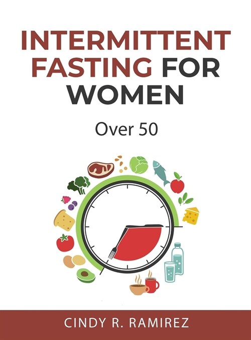Intermittent Fasting for Women: Over 50 (Hardcover)