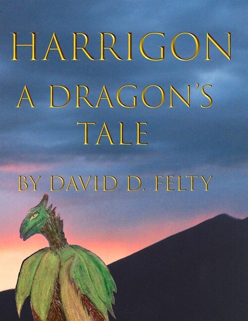 Harrigon, A Dragons Tale (Paperback)