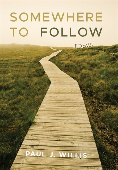 Somewhere to Follow: Poems (Hardcover)