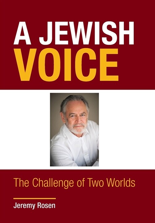 A Jewish Voice: The Challenge of Two Worlds (Hardcover)