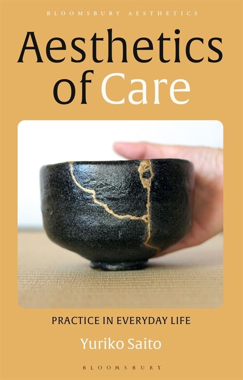 Aesthetics of Care : Practice in Everyday Life (Paperback)