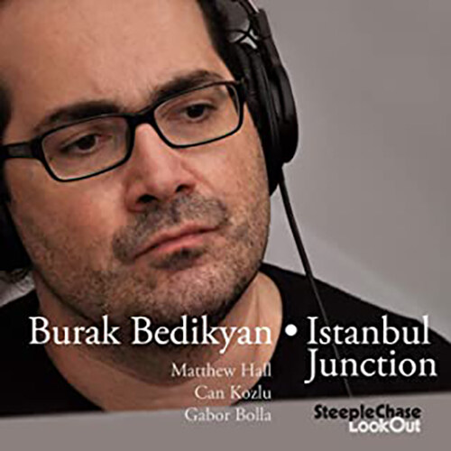 [수입] Burak Bedikyan - Istanbul Junction