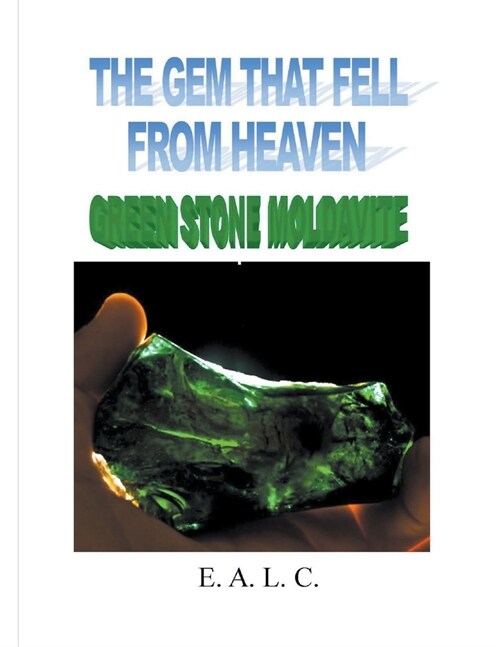 Green Stone Moldavite (Paperback)