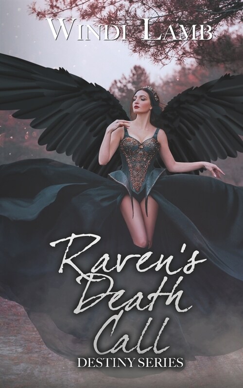Ravens Death Call: Destiny Series (Paperback)