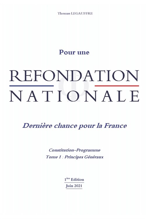 Refondation Nationale: Derni?e chance pour la France (Paperback)