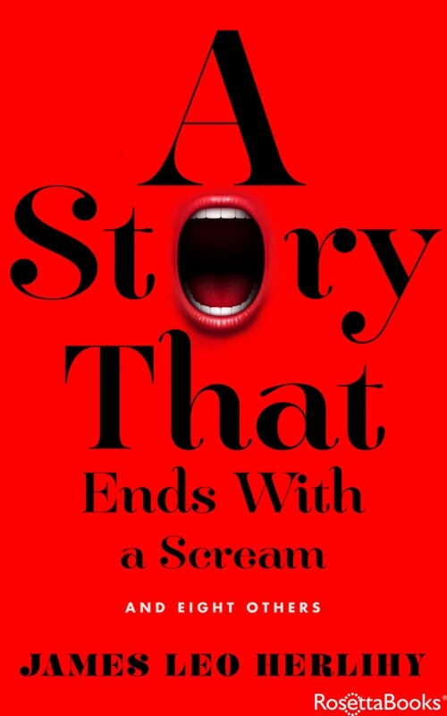 A Story That Ends with a Scream: And Eight Others (Paperback)