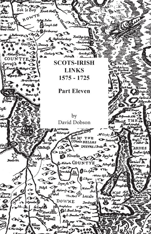 Scots-Irish Links, 1575-1725. Part Eleven (Paperback)