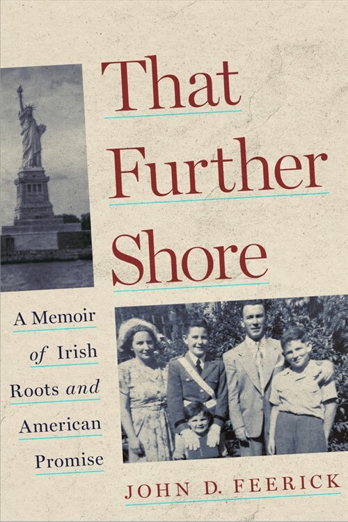 That Further Shore: A Memoir of Irish Roots and American Promise (Paperback)