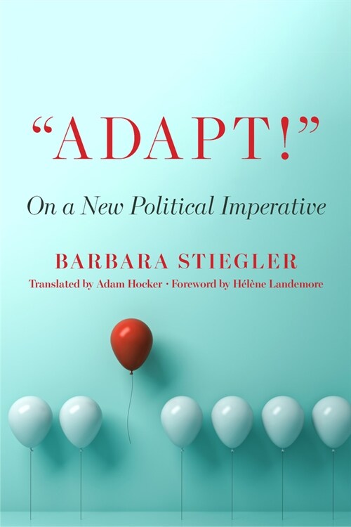 Adapt!: On a New Political Imperative (Paperback)