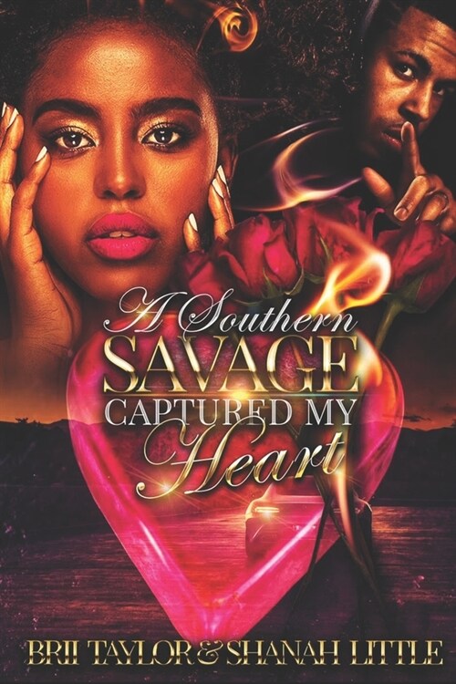 A Southern Savage Captured My Heart (Paperback)