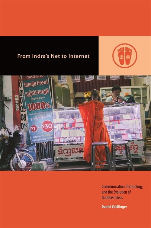 From Indras Net to Internet: Communication, Technology, and the Evolution of Buddhist Ideas (Paperback)