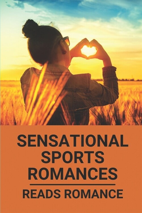 Sensational Sports Romances: Reads Romance: Romance Fiction Stories (Paperback)