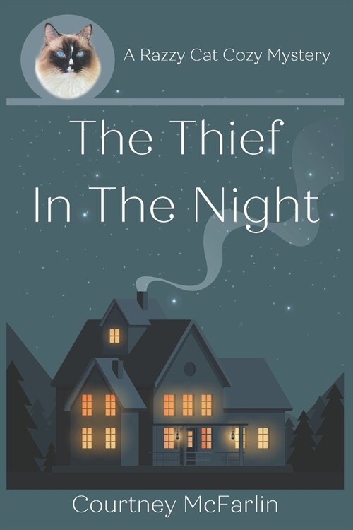 The Thief in the Night: A Razzy Cat Cozy Mystery Series #4 (Paperback)