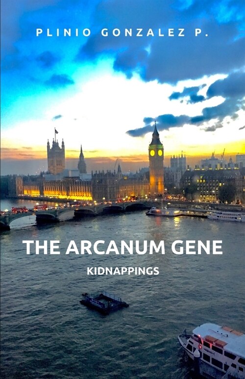 The Arcanum Gene: Kidnappings (Paperback)