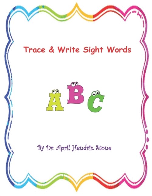 Trace, Color, & Write Sight Words (Paperback)