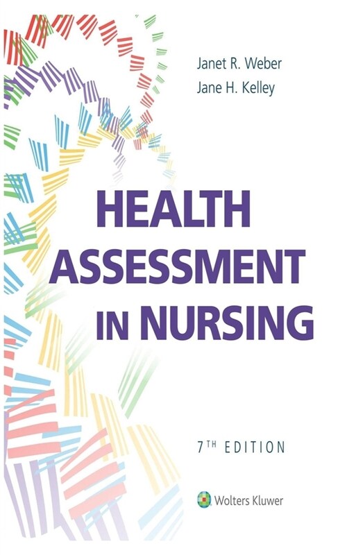 Health: Assessment in Nursing Seventh Edition (Paperback)