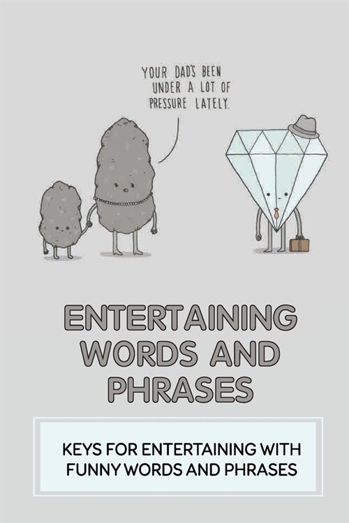 Entertaining Words And Phrases: Keys For Entertaining With Funny Words And Phrases: Tongue Twisters (Paperback)