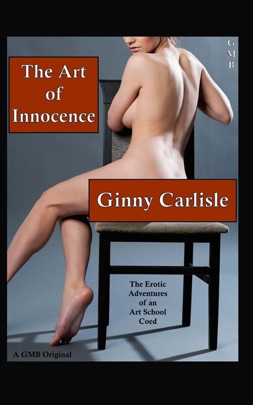 The Art of Innocence: The Erotic Adventures of an Art School Coed (Paperback)