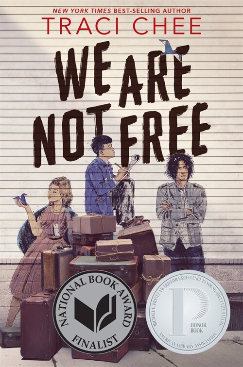 We Are Not Free: A Printz Honor Winner (Paperback)