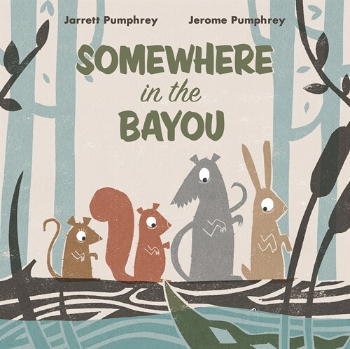 Somewhere in the Bayou (Hardcover)