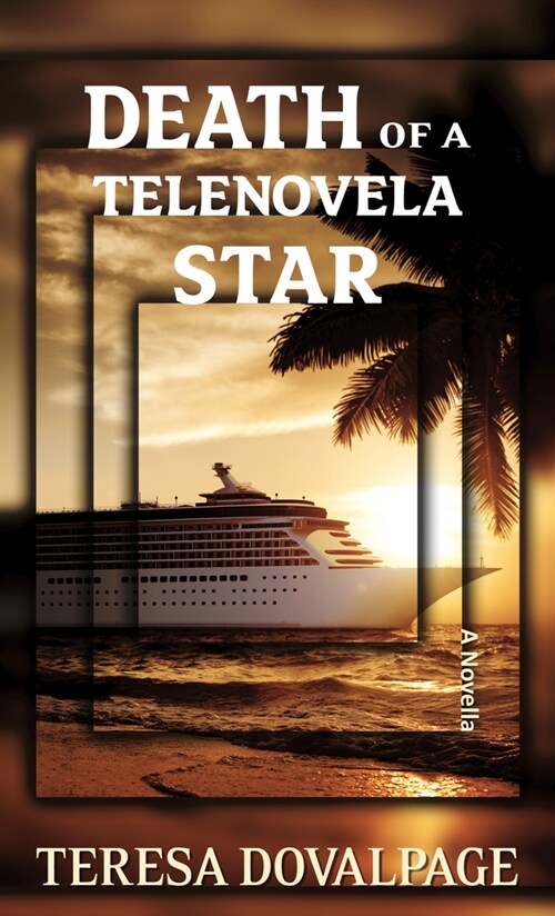 Death of a Telenovela Star: A Novella (Library Binding)