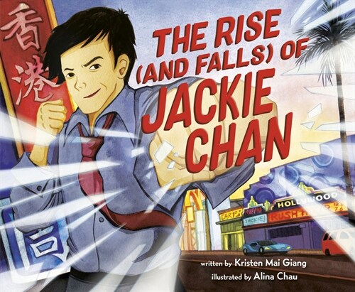 The Rise (and Falls) of Jackie Chan (Library Binding)