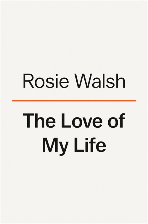 The Love of My Life (Hardcover)