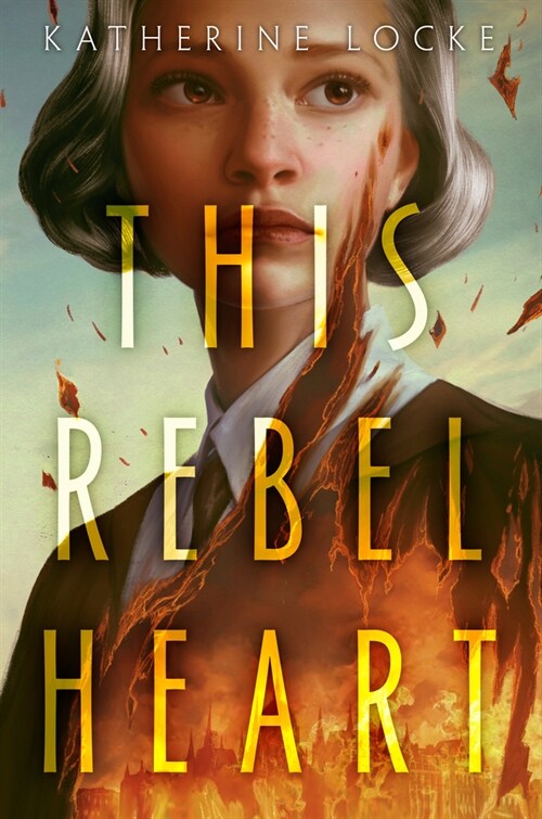 This Rebel Heart (Library Binding)