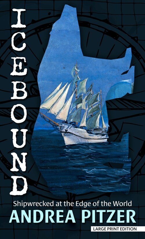 Icebound: Shipwrecked at the Edge of the World (Library Binding)