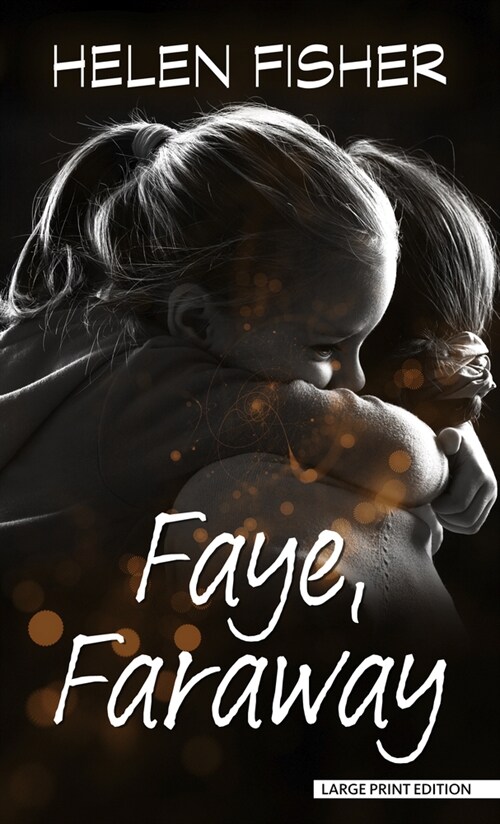 Faye, Faraway (Library Binding)