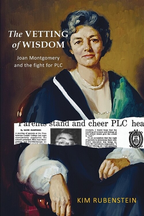 The Vetting of Wisdom: Joan Montgomery and the fight for PLC (Paperback)