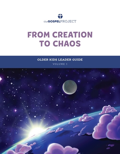 The Gospel Project for Kids: Older Kids Leader Guide - Volume 1: From Creation to Chaos: Genesis (Spiral)