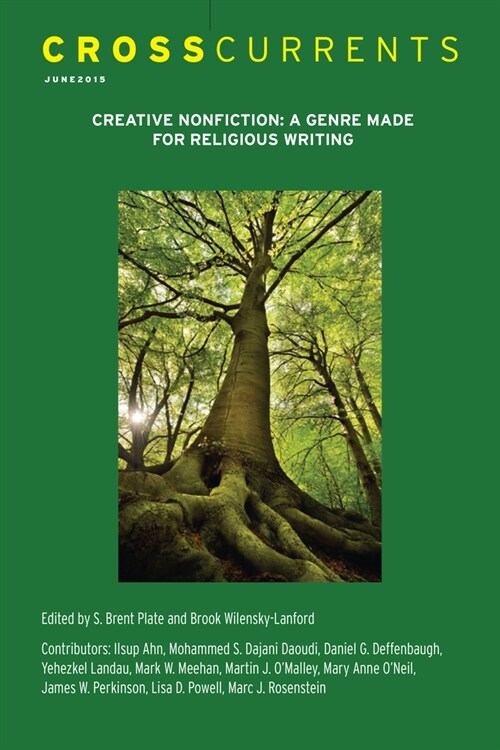 Crosscurrents: Creative Nonfiction�a Genre Made for Religion Writing: Volume 65, Number 2, June 2015 (Paperback)