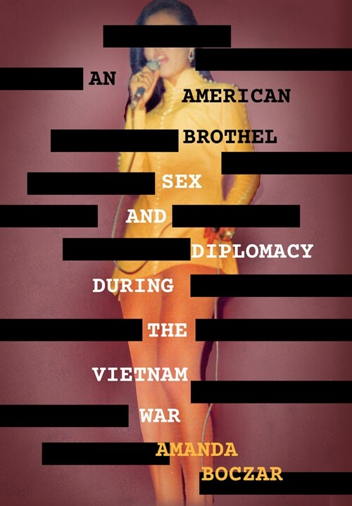 An American Brothel: Sex and Diplomacy During the Vietnam War (Hardcover)
