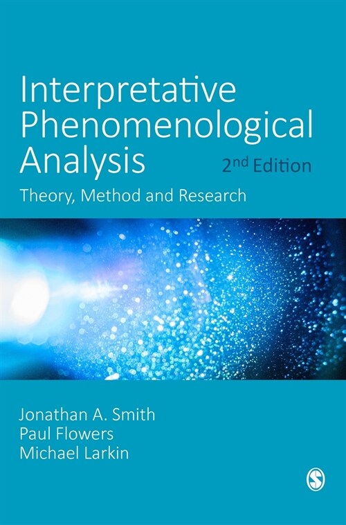 Interpretative Phenomenological Analysis : Theory, Method and Research (Hardcover, 2 Revised edition)