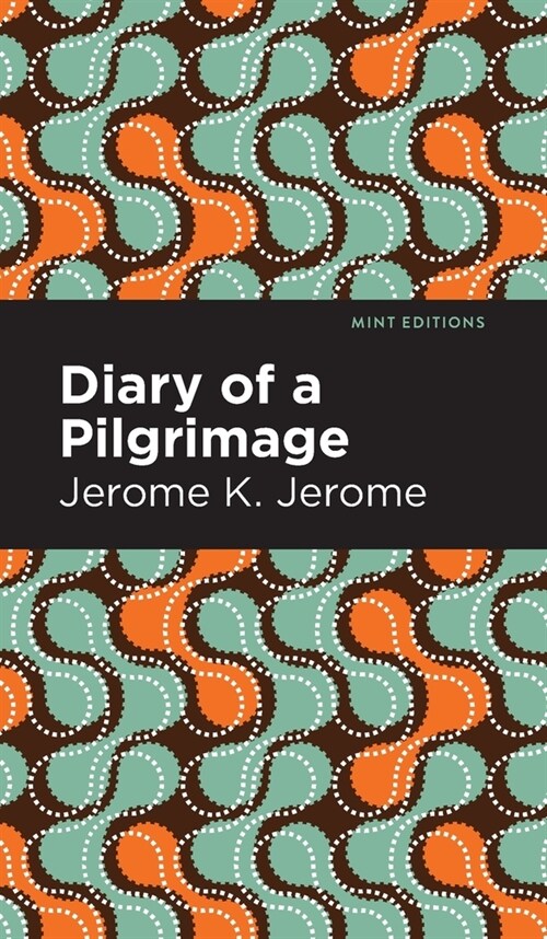 Diary of a Pilgrimage (Hardcover)